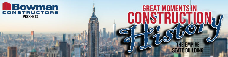 Great Moments in Construction History: The Empire State Building